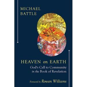 Heaven on Earth -- Michael Battle